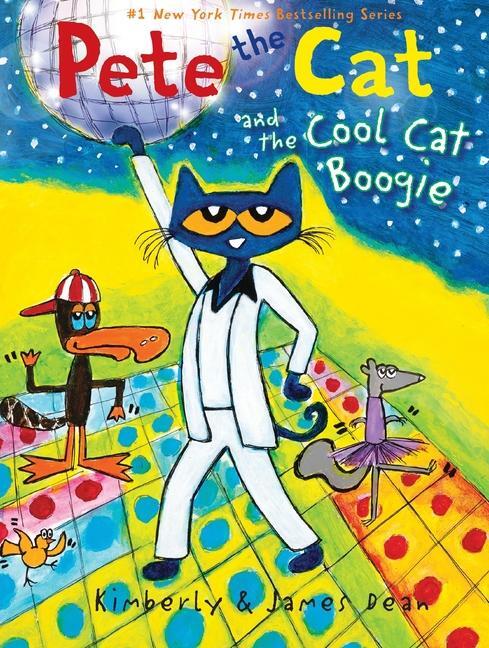 Cover: 9780062404350 | Pete the Cat and the Cool Cat Boogie | James Dean (u. a.) | Buch