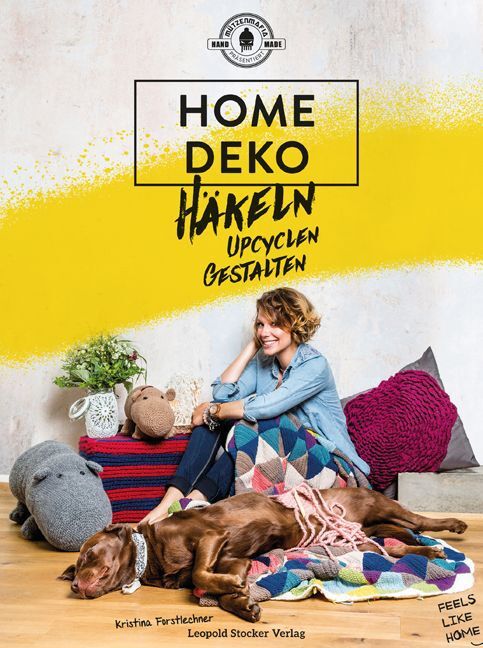 Cover: 9783702015435 | HOME-DEKO | Häkeln, Upcyclen, Gestalten | Kristina Forstlechner | Buch