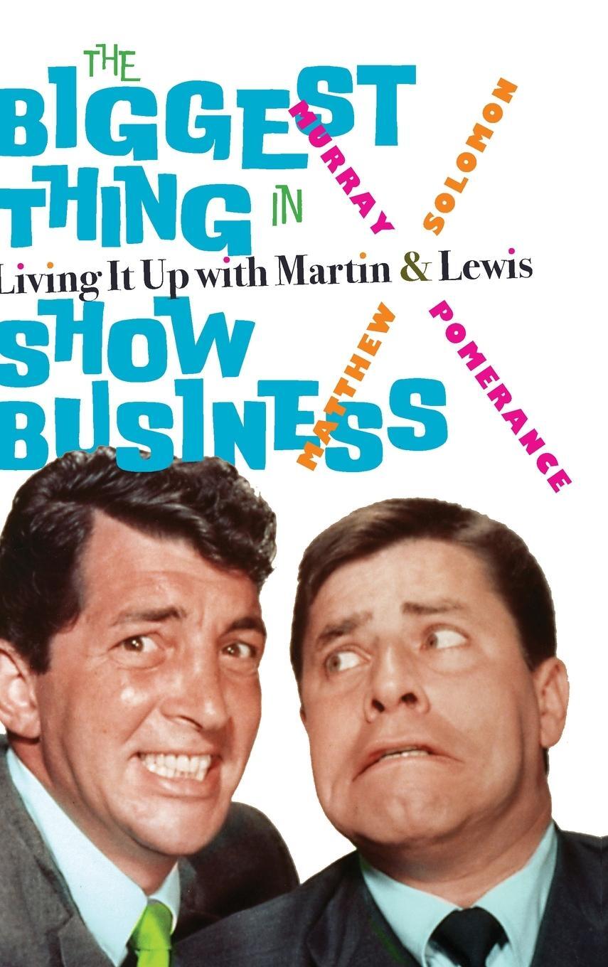 Cover: 9781438496528 | The Biggest Thing in Show Business | Living It Up with Martin &amp; Lewis