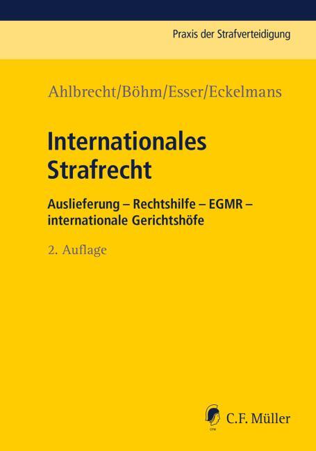 Cover: 9783811463523 | Internationales Strafrecht | Heiko Ahlbrecht (u. a.) | Taschenbuch
