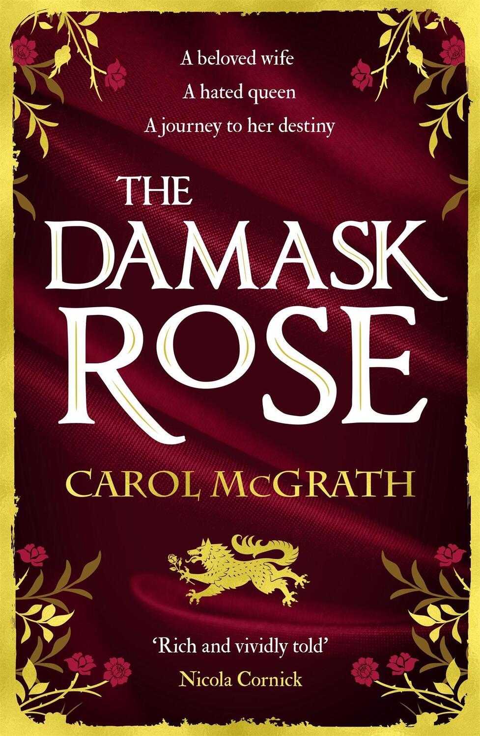 Cover: 9781786157690 | The Damask Rose | Carol McGrath | Taschenbuch | The She-Wolves Trilogy