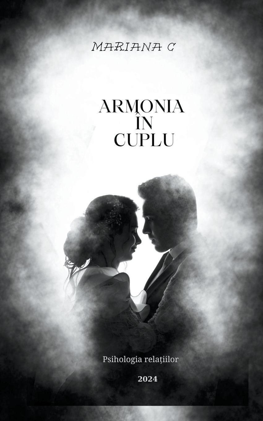 Cover: 9798224140602 | Armonia în cuplu | Mariana C | Taschenbuch | Paperback | Rumänisch