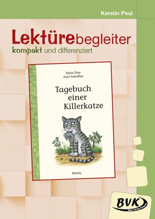 Cover: 9783965201200 | Tagebuch einer Killerkatze - Lektürebegleiter - kompakt und...
