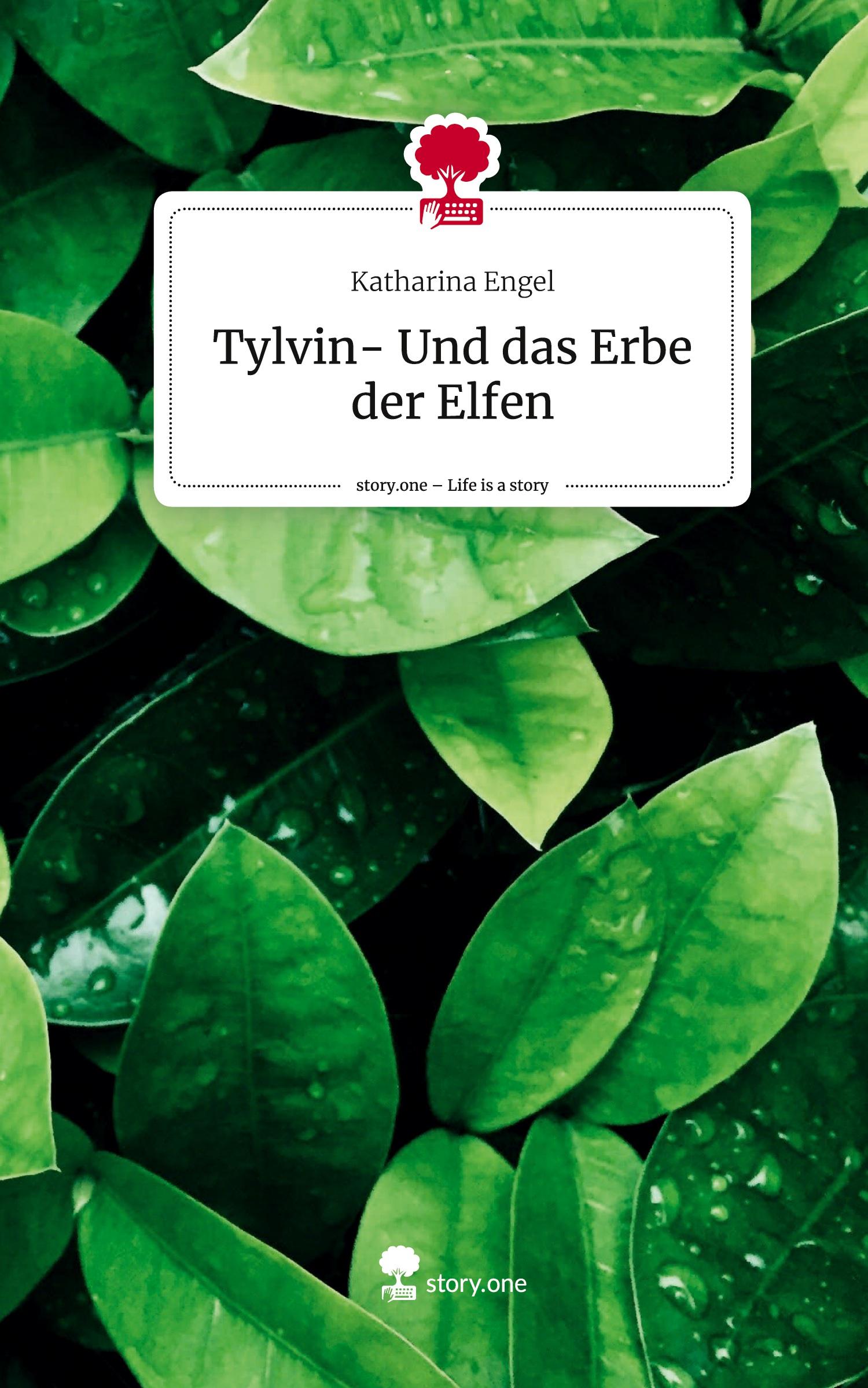 Cover: 9783710857645 | Tylvin- Und das Erbe der Elfen. Life is a Story - story.one | Engel