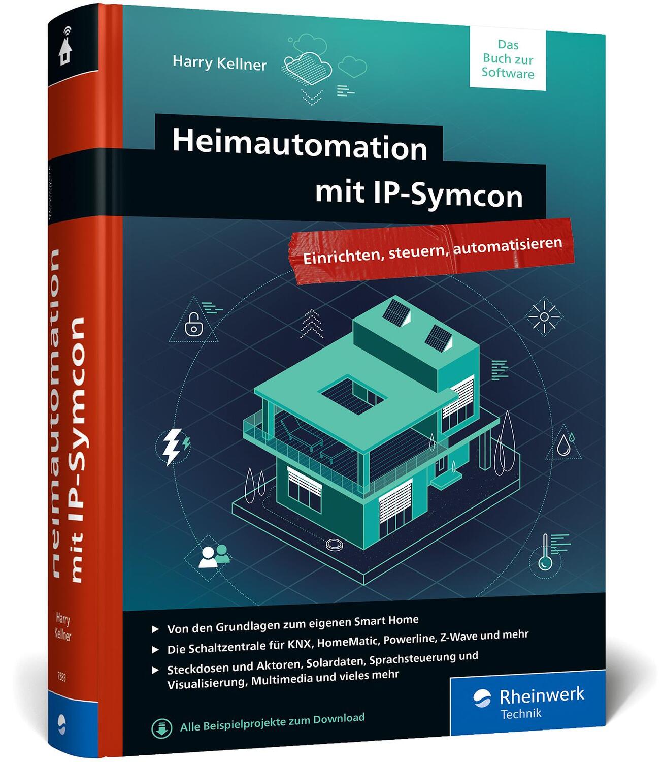 Cover: 9783836275835 | Heimautomation mit IP-Symcon | Harry Kellner | Buch | Deutsch | 2021