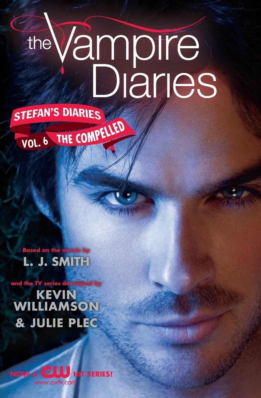 Cover: 9780062113986 | Vampire Diaries | Stefan's Diaries #6: The Compelled, The | Smith