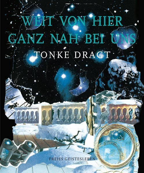 Cover: 9783772523908 | Weit von hier ganz nah bei uns | Tonke Dragt | Buch | Deutsch | 2010