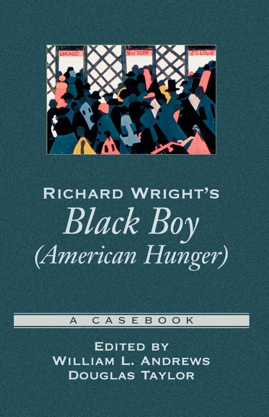 Cover: 9780195157727 | Richard Wright's Black Boy (American Hunger) | A Casebook | Taylor