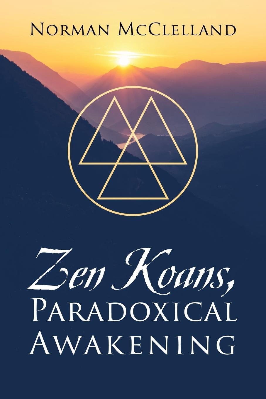Cover: 9781977238085 | Zen Koans, Paradoxical Awakening | Norman Mcclelland | Taschenbuch