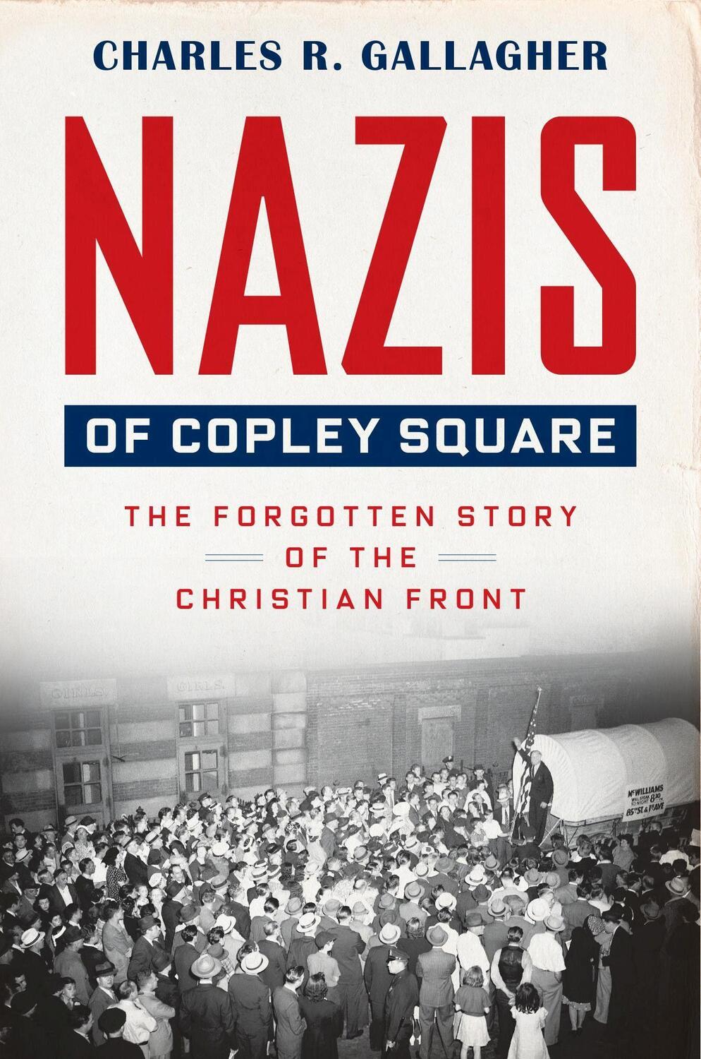 Cover: 9780674983717 | Nazis of Copley Square | The Forgotten Story of the Christian Front
