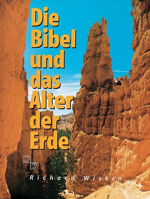 Cover: 9783775121309 | Die Bibel und das Alter der Erde | Richard Wiskin | Taschenbuch | 2024