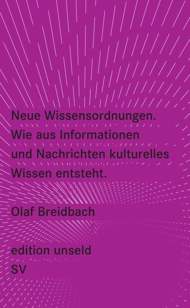 Cover: 9783518260104 | Neue Wissensordnungen, Wie aus Informationen und Nachrichten...