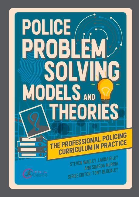 Cover: 9781915713278 | Police Problem Solving Models and Theories | Steve Wadley (u. a.)