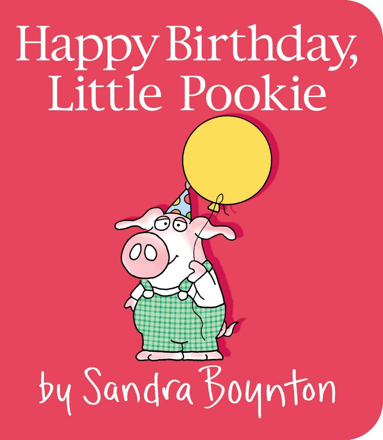 Cover: 9781481497701 | Happy Birthday, Little Pookie | Sandra Boynton | Buch | Little Pookie