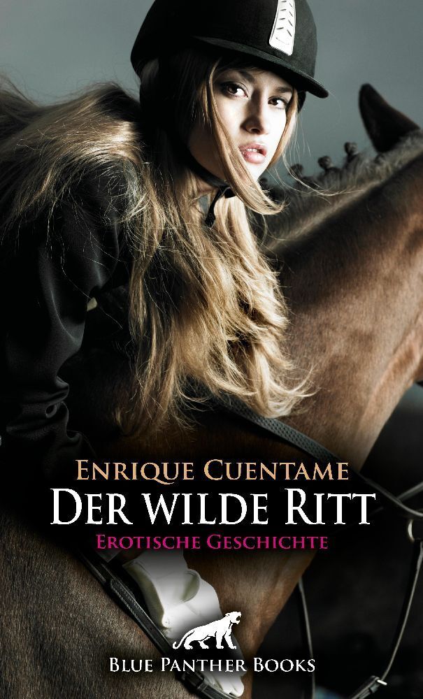 Cover: 9783756172726 | Der wilde Ritt Erotische Geschichte + 2 weitere Geschichten | Cuentame