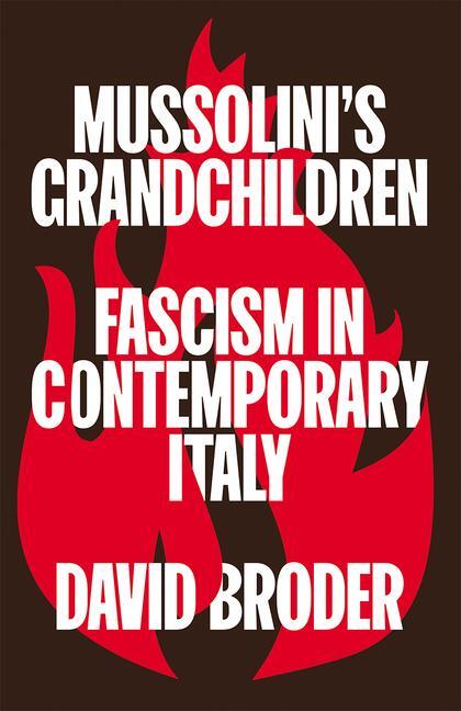 Cover: 9780745348025 | Mussolini's Grandchildren | Fascism in Contemporary Italy | Broder