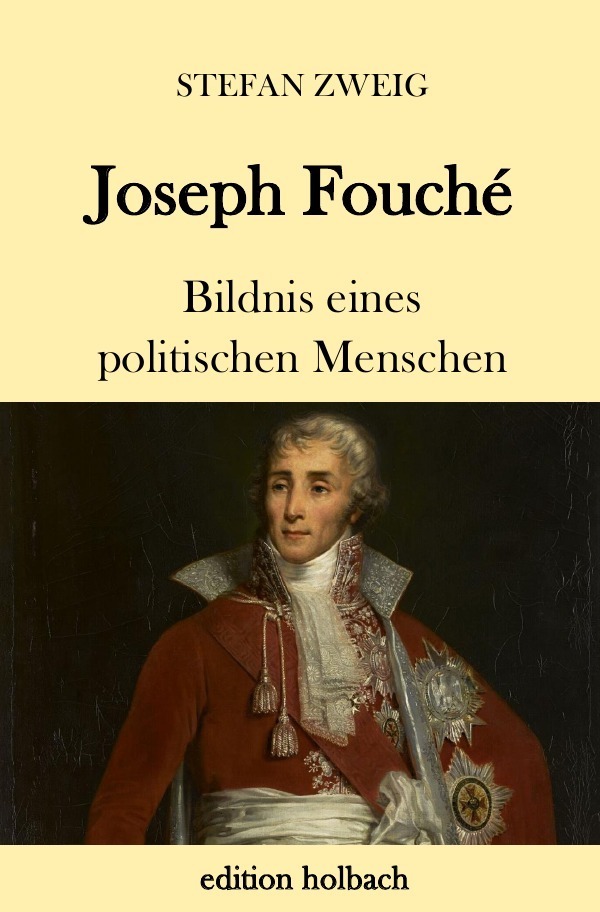 Cover: 9783746716091 | Joseph Fouché | Bildnis eines politischen Menschen | Stefan Zweig