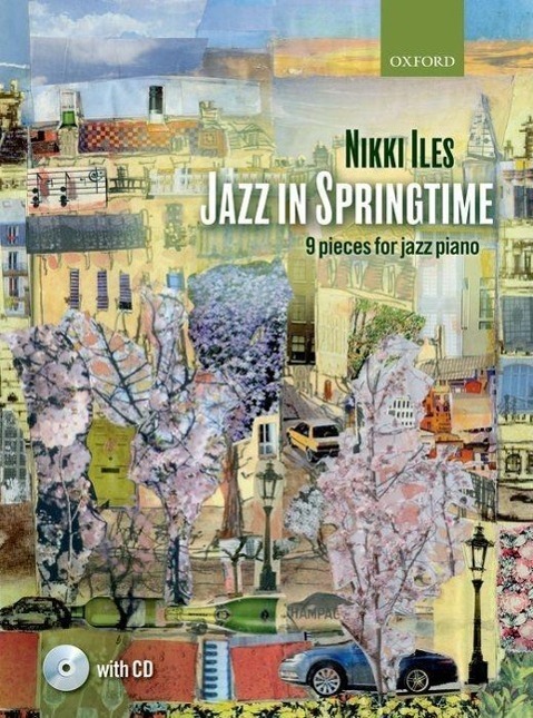Cover: 9780193391550 | Jazz in Springtime | 9 pieces for jazz piano | Nikki Iles | Buch + CD