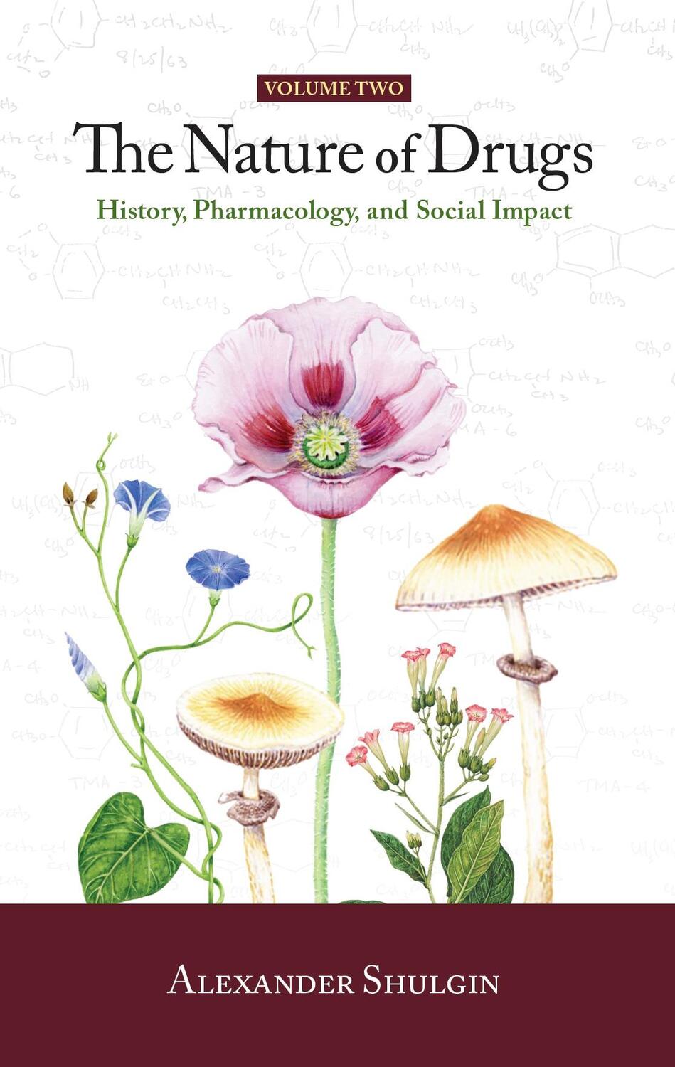 Cover: 9780999547250 | The Nature of Drugs Vol. 2 | History, Pharmacology, and Social Impact