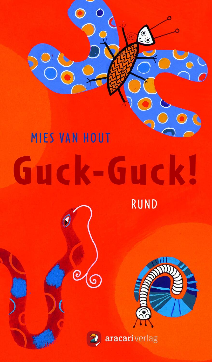 Cover: 9783905945942 | Guck-Guck! rund | Mies Van Hout | Buch | Für unsere Kleinsten | 12 S.