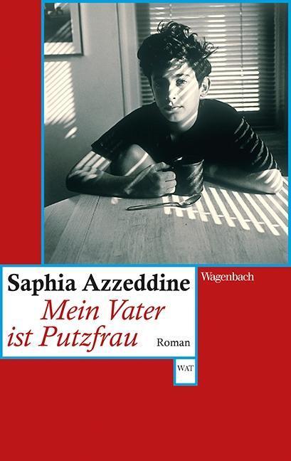 Cover: 9783803127617 | Mein Vater ist Putzfrau | Saphia Azzeddine | Taschenbuch | Deutsch