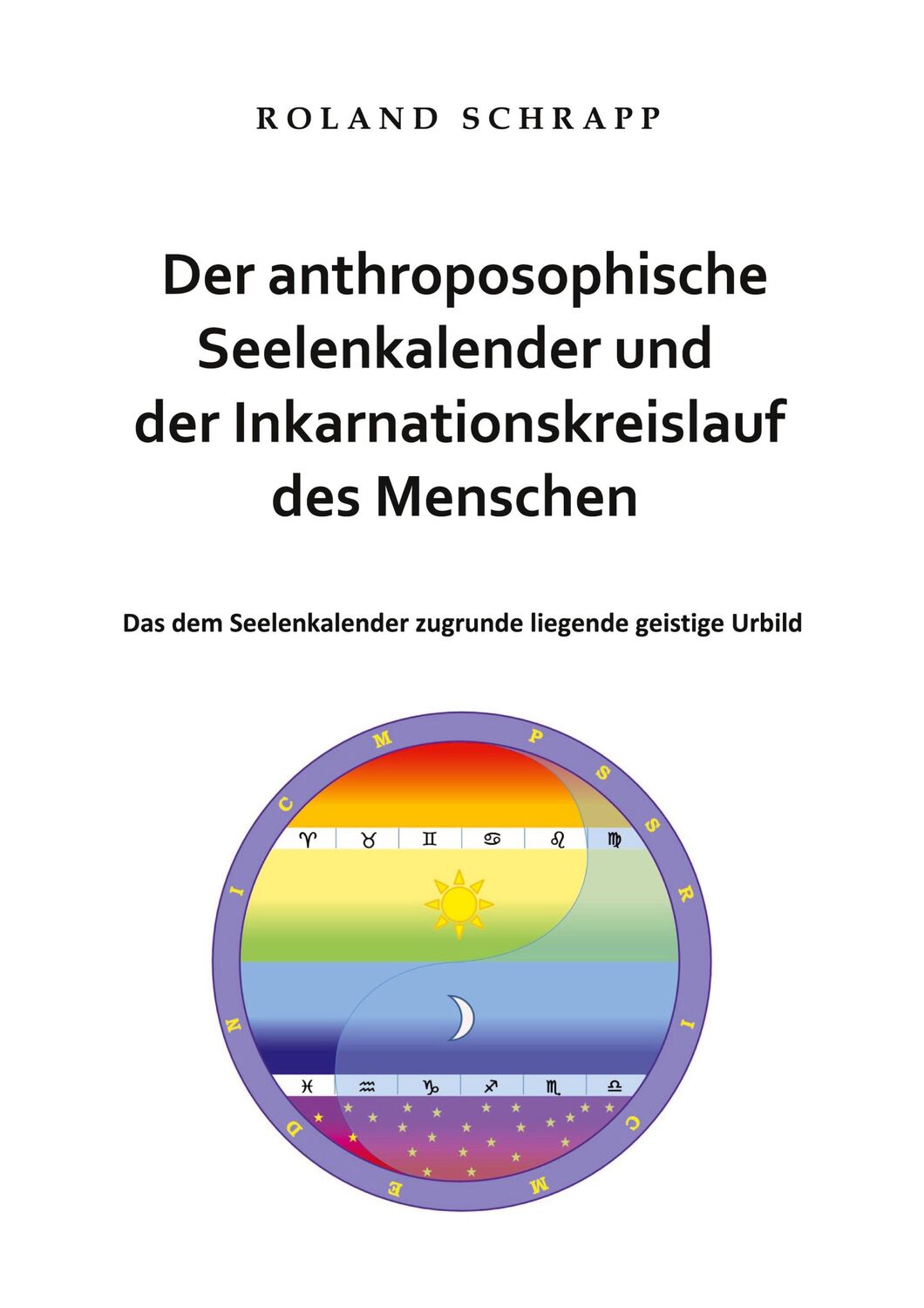 Cover: 9783750498976 | Der anthroposophische Seelenkalender und der Inkarnationskreislauf...