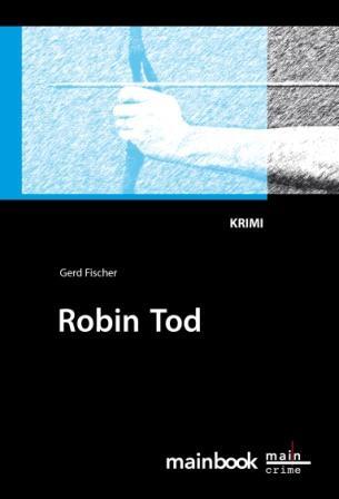 Cover: 9783981357134 | Robin Tod | Gerd Fischer | Taschenbuch | Deutsch | 2011