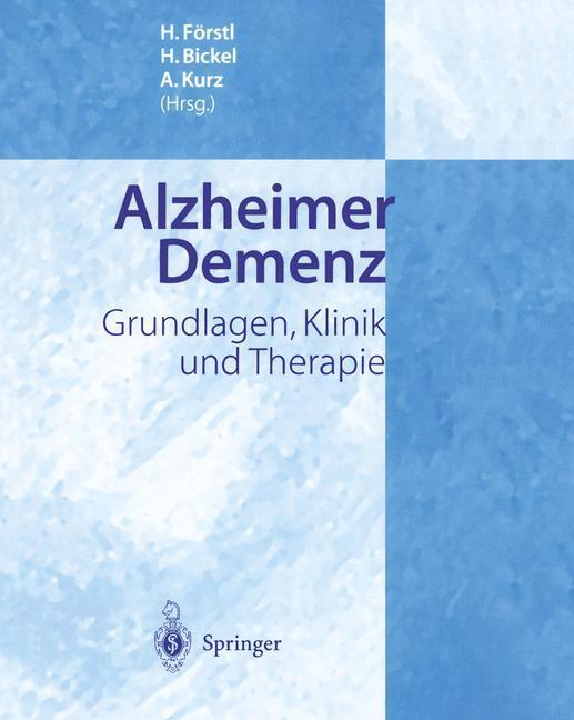 Cover: 9783642643132 | Alzheimer Demenz | Grundlagen, Klinik und Therapie | H. Förstl (u. a.)