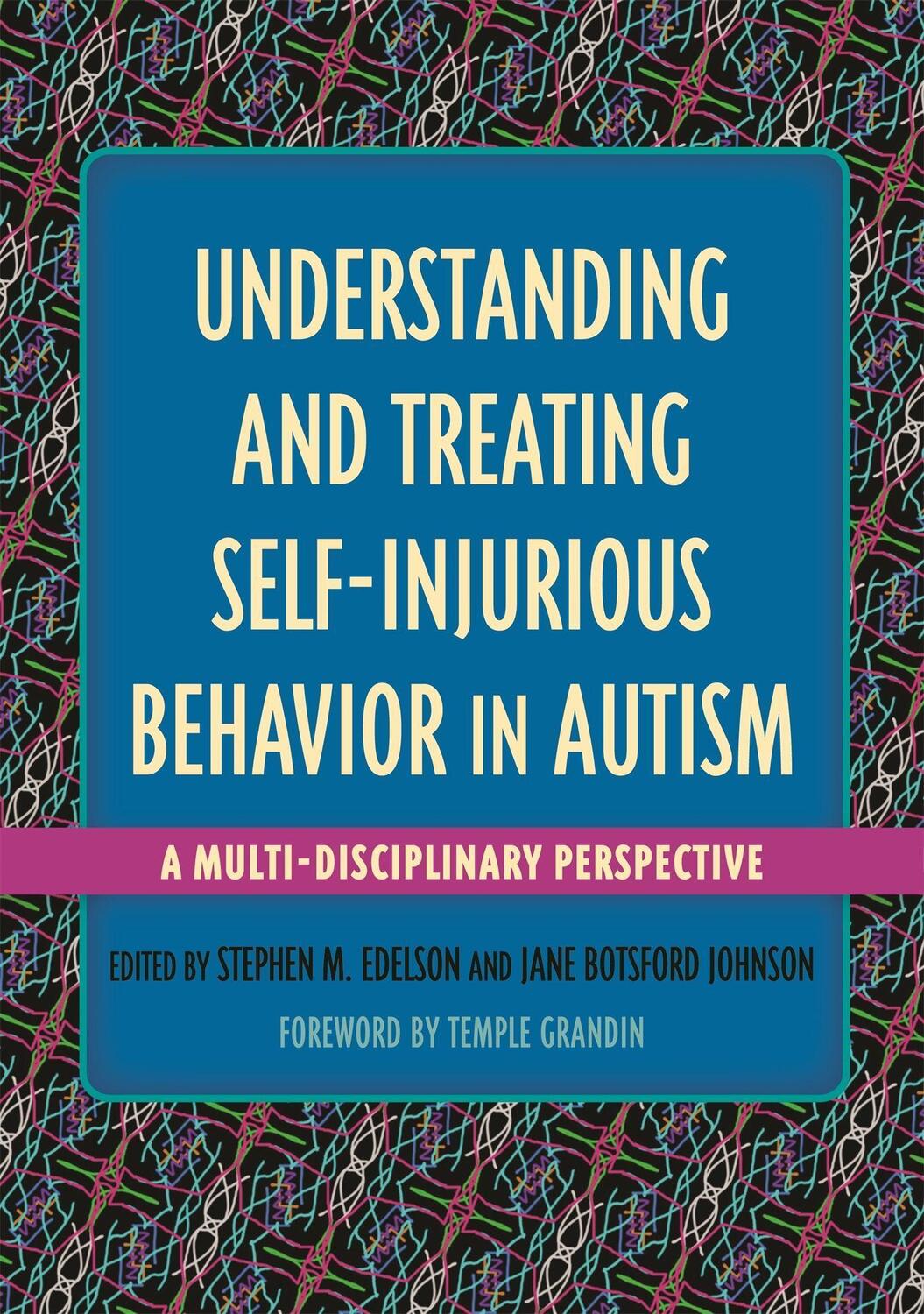 Cover: 9781849057417 | Understanding and Treating Self-Injurious Behavior in Autism: A...