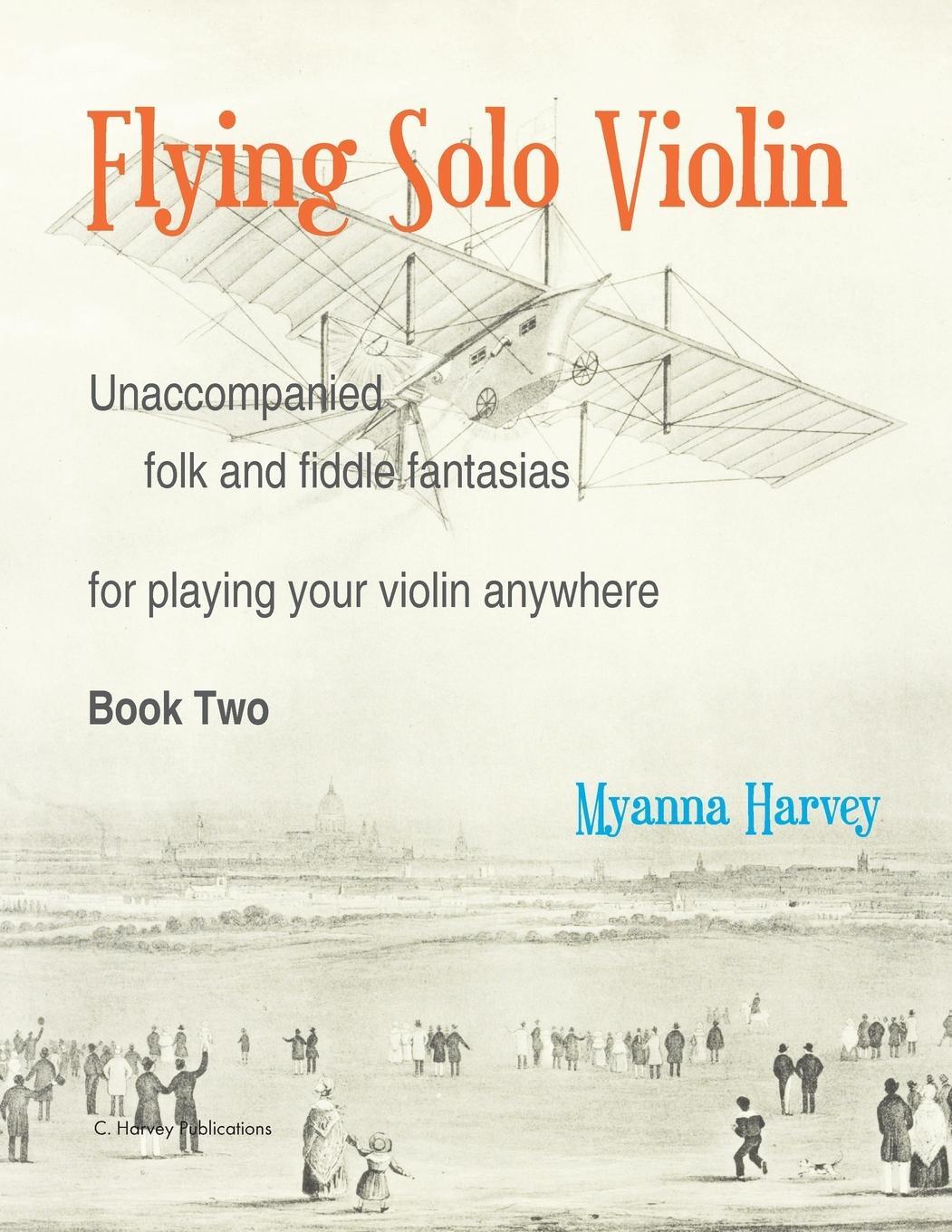 Cover: 9781635232615 | Flying Solo Violin, Unaccompanied Folk and Fiddle Fantasias for...