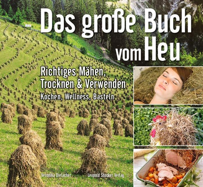 Cover: 9783702013974 | Das grosse Buch vom Heu | Veronika Dielacher | Buch | Deutsch | 2016