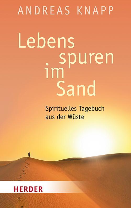 Cover: 9783451031724 | Lebensspuren im Sand | Spirituelles Tagebuch aus der Wüste | Knapp