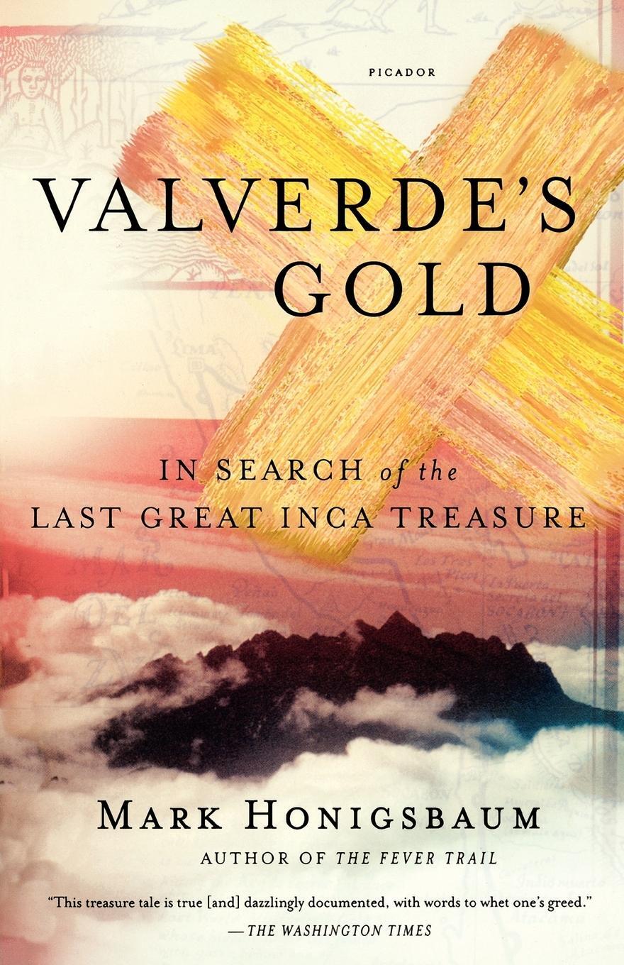 Cover: 9780312425180 | Valverde's Gold | In Search of the Last Great Inca Treasure | Buch