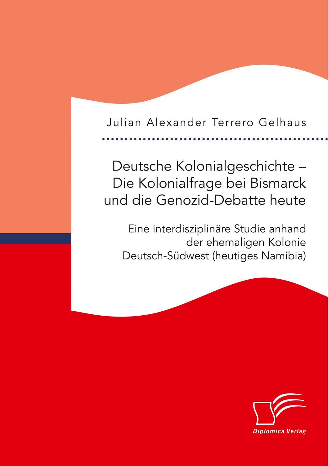 Cover: 9783961467457 | Deutsche Kolonialgeschichte - Die Kolonialfrage bei Bismarck und...