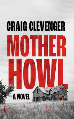 Cover: 9781915523037 | Mother Howl | Craig Clevenger | Taschenbuch | Englisch | 2023