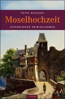 Cover: 9783954511815 | Moselhochzeit | Petra Reategui | Taschenbuch | Deutsch | 2013