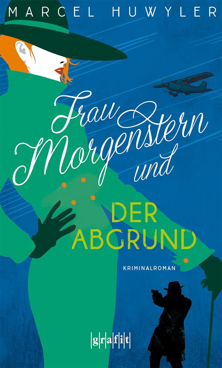 Cover: 9783986590147 | Frau Morgenstern und der Abgrund | Kriminalroman | Marcel Huwyler