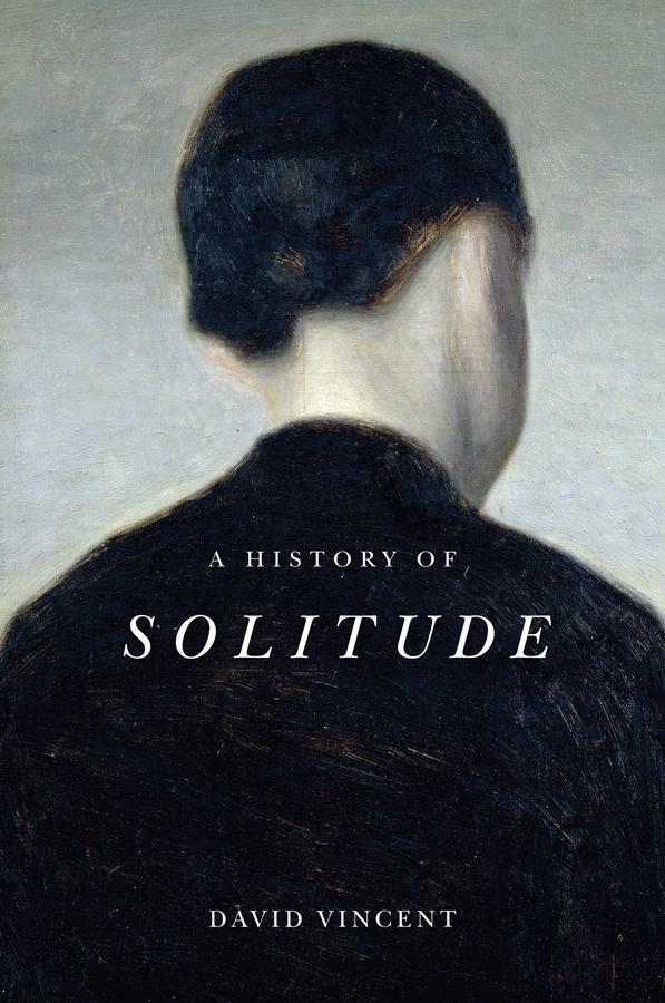 Cover: 9781509536597 | A History of Solitude | David Vincent | Taschenbuch | 352 S. | 2021
