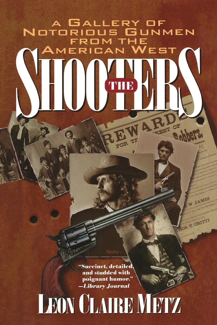 Cover: 9780425154502 | The Shooters | A Gallery of Notorious Gunmen from the American West