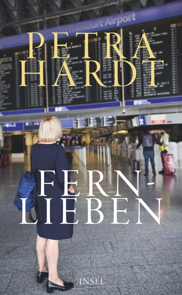 Cover: 9783458681670 | Fernlieben | Petra Hardt | Buch | Deutsch | 2021 | Insel Verlag