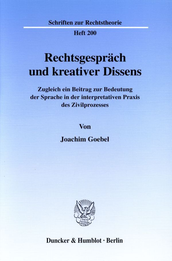 Cover: 9783428103751 | Rechtsgespräch und kreativer Dissens. | Joachim Goebel | Taschenbuch