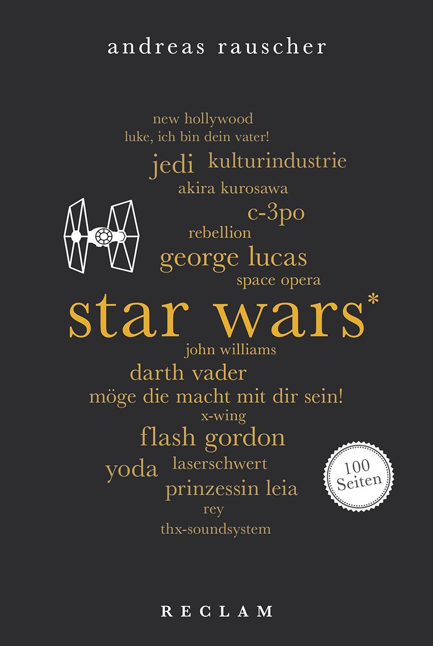 Cover: 9783150205532 | Star Wars. 100 Seiten | Andreas Rauscher | Taschenbuch | Broschiert