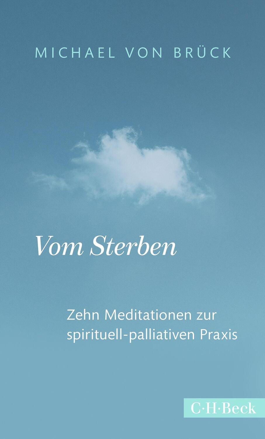 Cover: 9783406750946 | Vom Sterben | Zehn Meditationen zur spirituell-palliativen Praxis