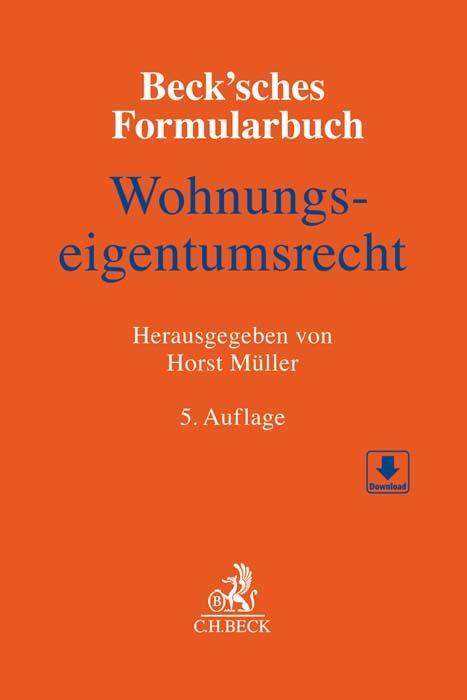 Cover: 9783406757167 | Beck'sches Formularbuch Wohnungseigentumsrecht | Horst Müller | Buch