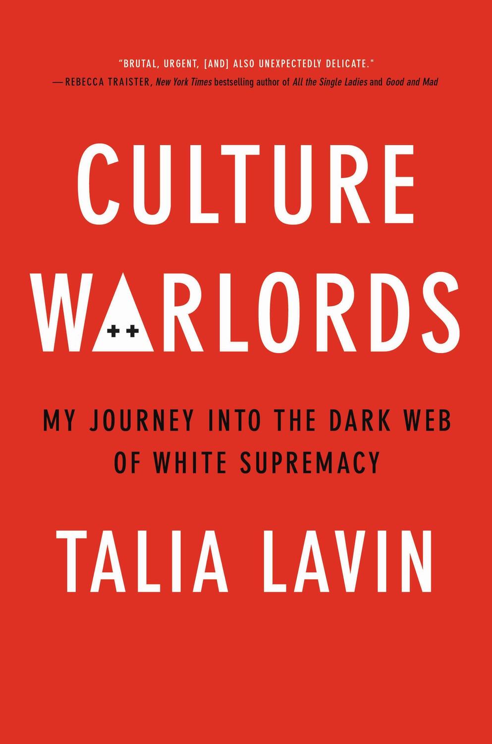 Cover: 9780306846434 | Culture Warlords | My Journey Into the Dark Web of White Supremacy