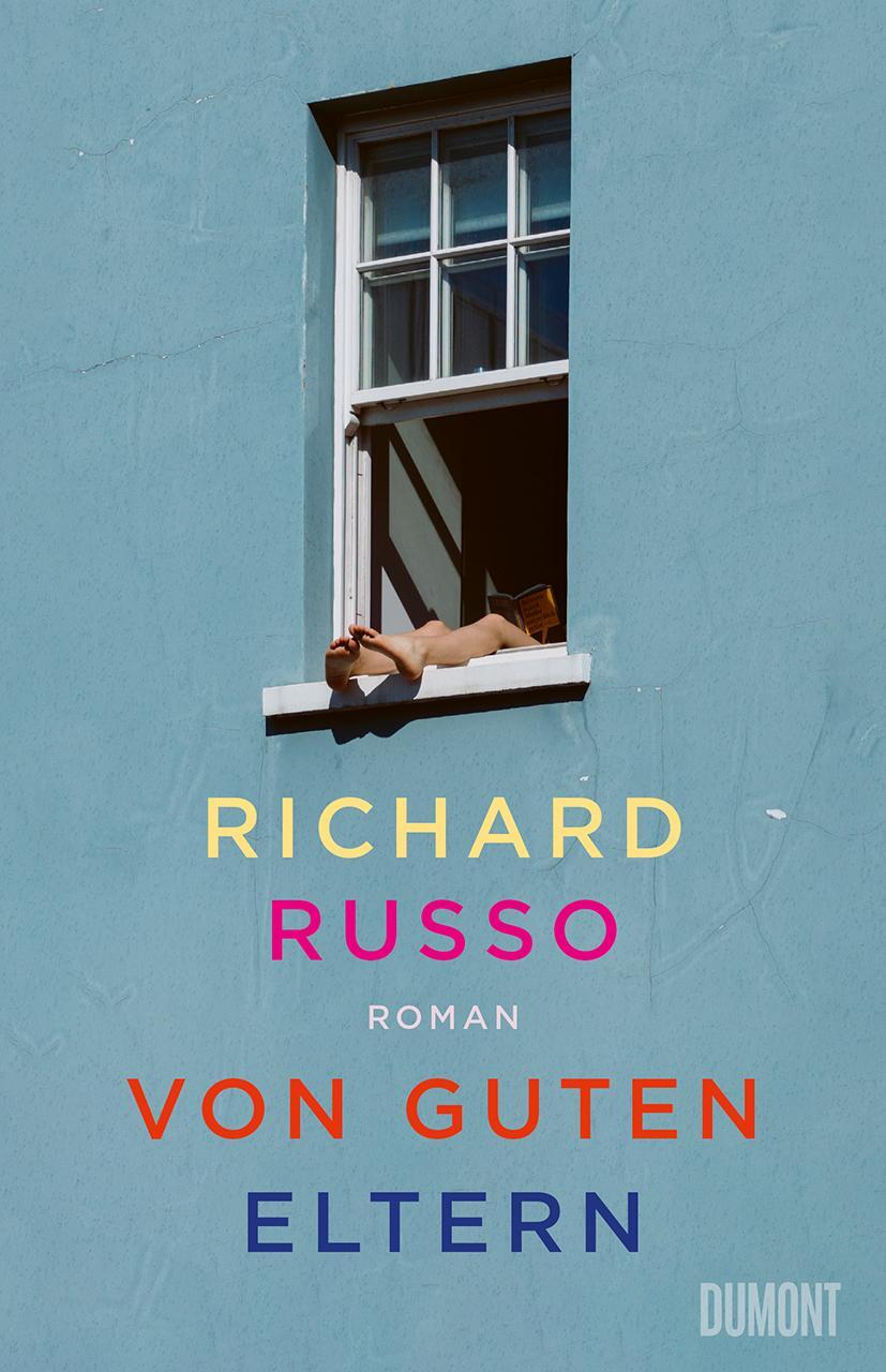 Cover: 9783832168131 | Von guten Eltern | Roman | Richard Russo | Buch | 576 S. | Deutsch