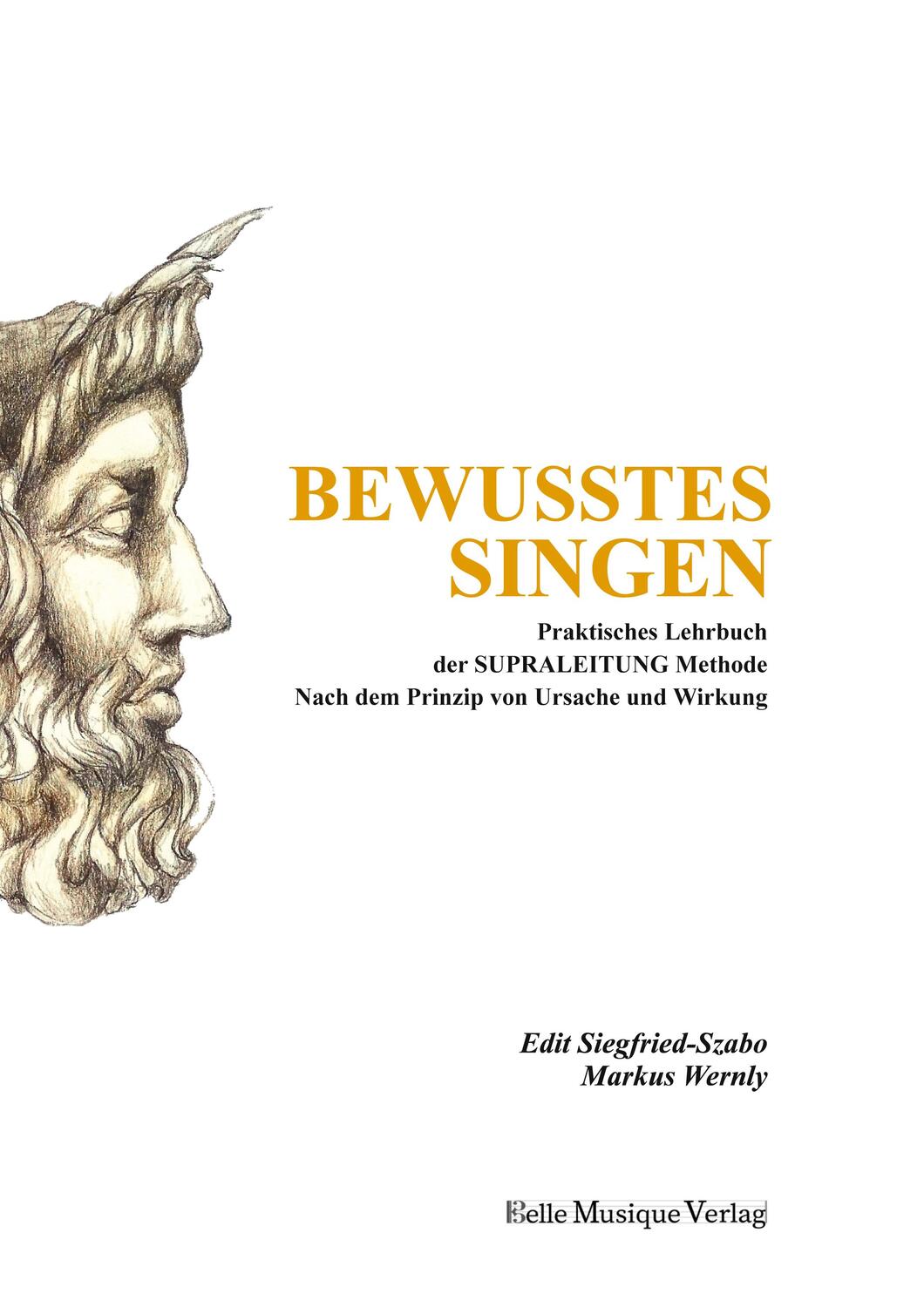 Cover: 9783949125010 | Bewusstes Singen | Edit Siegfried-Szabo (u. a.) | Taschenbuch | 2020