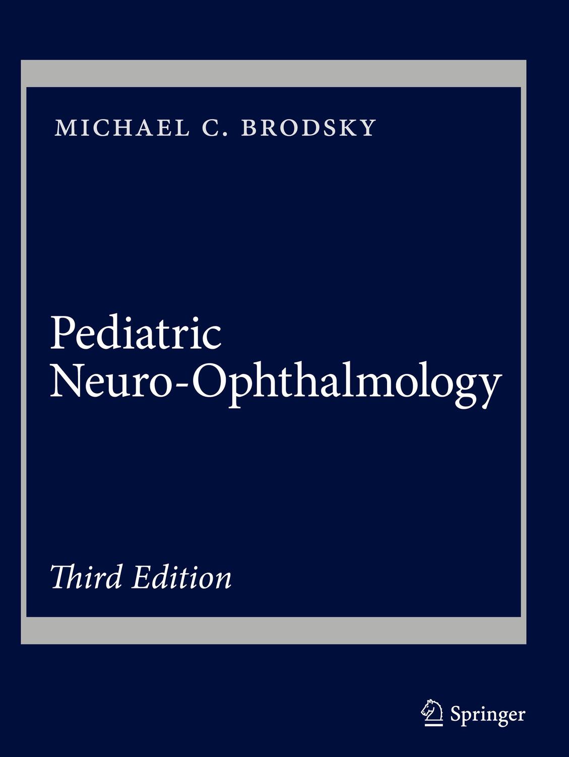Cover: 9781493933822 | Pediatric Neuro-Ophthalmology | Michael C. Brodsky | Buch | xxi | 2016