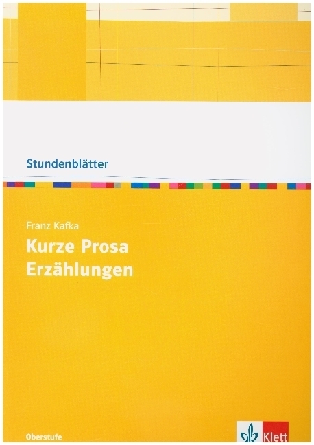 Cover: 9783123526220 | Franz Kafka: Kurze Prosa, Erzählungen | Franz Kafka | Taschenbuch