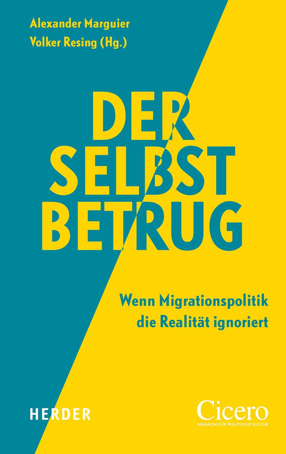 Cover: 9783451396519 | Der Selbstbetrug | Wenn Migrationspolitik die Realität ignoriert